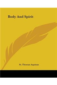 Body and Spirit