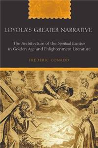 Loyola's Greater Narrative