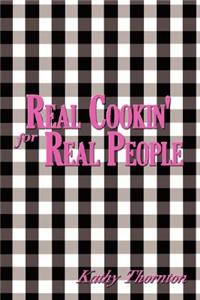 Real Cookin' for Real People