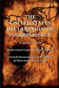 The United States Declaration of Independence (Original and Modernized Capitalization Versions)