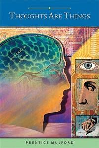 Thoughts Are Things (Barnes & Noble Edition)