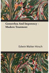 Gonorrhea And Impotency - Modern Treatment