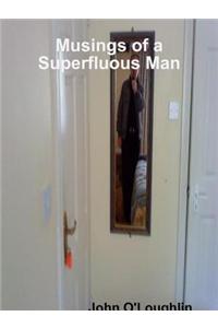 Musings of a Superfluous Man