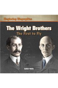 The Wright Brothers: The First to Fly