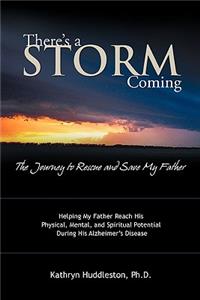 There's a Storm Coming