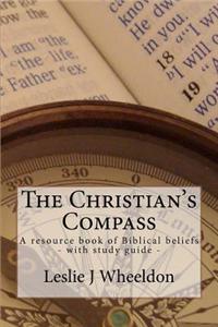 The Christian's Compass: A Resource Book of Biblical Beliefs