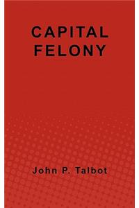 Capital Felony
