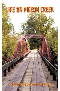 Life on Pigeon Creek