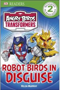 Angry Birds Transformers: Robot Birds in Disguise