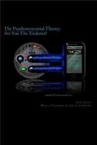 The Psychoterrestrial Theory