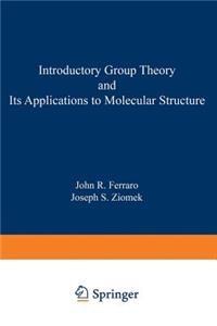 Introductory Group Theory and Its Application to Molecular Structure