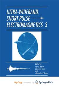 Ultra-Wideband, Short-Pulse Electromagnetics 3