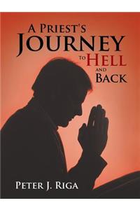 Priest's Journey to Hell and Back