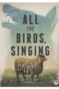 All the Birds, Singing