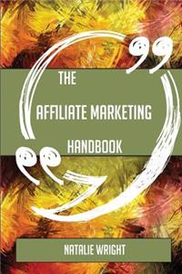The Affiliate marketing Handbook - Everything You Need To Know About Affiliate marketing