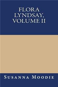 Flora Lyndsay, Volume II