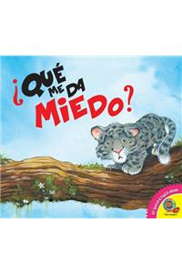 ¿Qué Me Da Miedo?