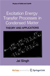 Excitation Energy Transfer Processes in Condensed Matter