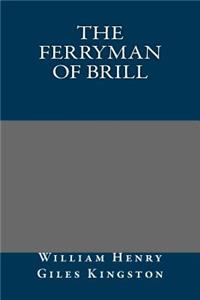 The Ferryman of Brill