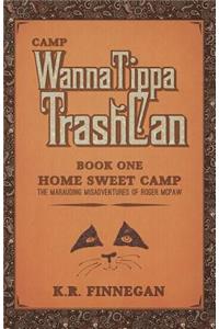 Camp WannaTippaTrashCan