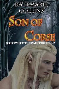 Son of Corse: Book Two of the Raven Chronicles