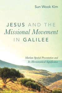 Jesus and the Missional Movement in Galilee