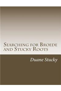 Searching for Broede and Stucky Roots