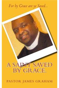 Saint Saved by Grace.