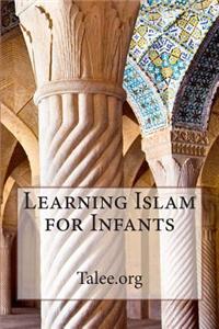 Learning Islam for Infants