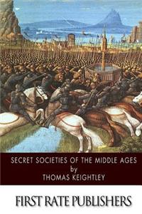 Secret Societies of the Middle Ages