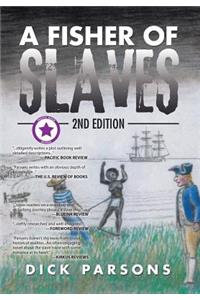 A Fisher of Slaves: 2nd Edition