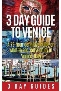 3 Day Guide to Venice