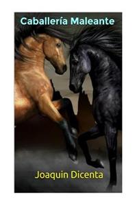 Caballeria Maleante