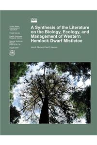 A Synthesis of the Literature on the Biology, Ecology, and Management of Western Hemlock Dwarf Mistletoe