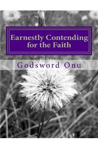 Earnestly Contending for the Faith