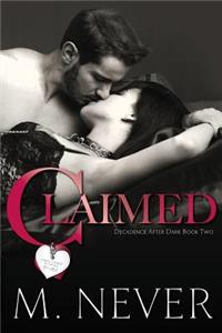 Claimed (Decadence after Dark Book 2)