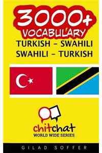 3000+ Turkish - Swahili Swahili - Turkish Vocabulary