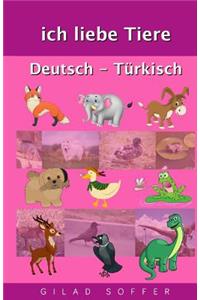 Ich Liebe Tiere Deutsch - Turkisch