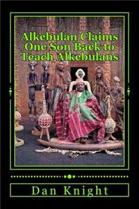 Alkebulan Claims One Son Back to Teach Alkebulans: We Need 11million 700thousand Teacher in Alkebulan World
