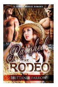 Ravished at the Rodeo