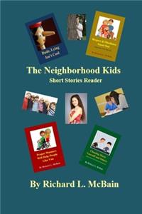 The Neighborhood Kids: 32 Short Stories of Kids Events