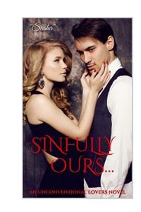 Sinfully Ours...: An Unconventional Lovers Novel