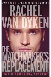 Matchmaker's Replacement