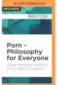 Porn - Philosophy for Everyone