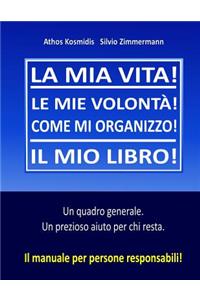 La mia vita! Il mio libro!