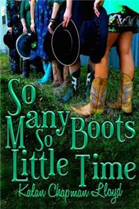 So Many Boots, So Little Time