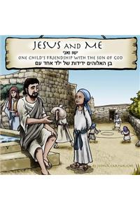 Jesus and Me: One Child's Friendship with the Son of God