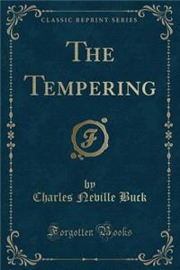 The Tempering (Classic Reprint)