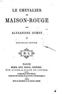 Le chevalier de Maison-Rouge
