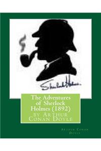 Adventures of Sherlock Holmes (1892), by Arthur Conan Doyle